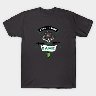 Stay Inside and Game T-Shirt